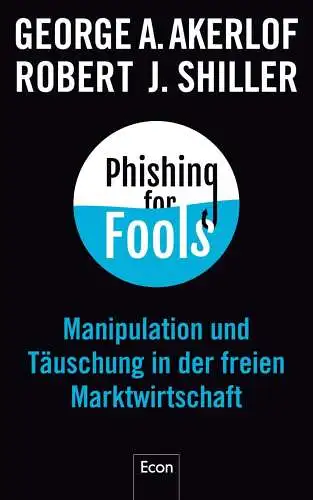 Buch: Phishing for Fools, Akerlof, George A., 2016, Econ, gebraucht, sehr gut