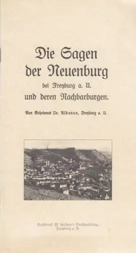 Buch: Die Sagen der Neuenburg, Albanus, M. Kellner's Buchhandlung