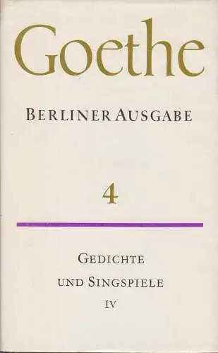 Buch: Berliner Ausgabe Band 4: Poetische Werke. Gedichte und... Goethe. 1981