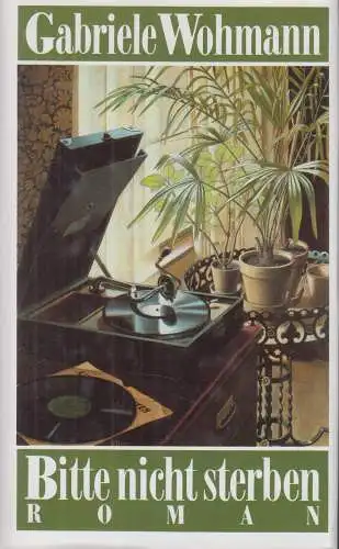 Buch: Bitte nicht sterben, Wohmann, Gabriele, Bertelsmann Club, Roman