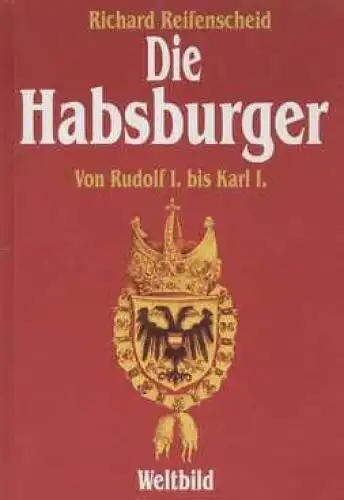 Buch: Die Habsburger, Reifenscheid, Richard. 1994, Tosa Verlag, gebraucht, gut