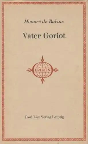 Buch: Vater Goriot, Balzac, Honoré de. Neue Epikon Reihe, 1970, Paul List Verlag