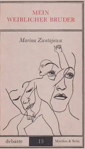 Buch: Mein weiblicher Bruder, Brief an die Amazone, Zwetajewa, Marina, 1985