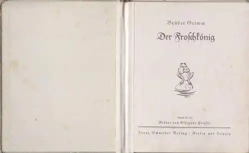 Buch: Der Froschkönig, Brüder Grimm, Franz Schneider Verlag,  Elfriede Prasse