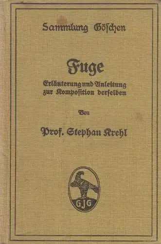 Buch: Fuge, Krehl, Stephan. Sammlung Göschen, 1941, gebraucht, gut