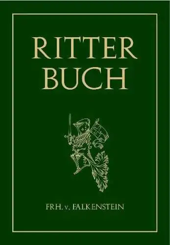 Buch: Ritterbuch, Falkenstein, Freiherr von, 2007, Reprint-Verlag