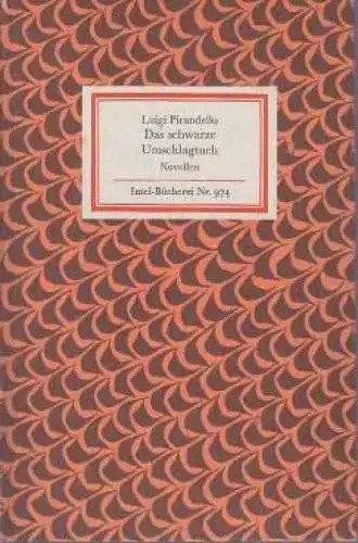 Insel-Bücherei 974, Das schwarze Umschlagtuch, Pirandello, Luigi. 1973, Novellen