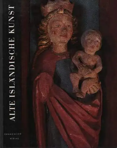 Buch: Alte Isländische Kunst, Eldjarn, Kristjan. 1957, Island, Hanns Reich Verl.