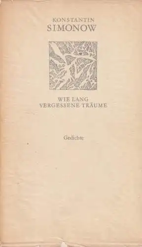 Buch: Wie lang vergessene Träume, Simonow, Konstantin. 1975, Weiße Reihe