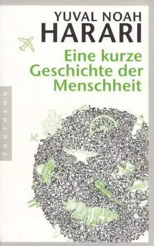 Buch: Eine kurze Geschichte der Menschheit, Harari, Yuval Noah. 2015