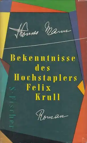 Buch: Bekenntnisse des Hochstaplers Felix Krull, Mann, Thomas. 1957, Fischer