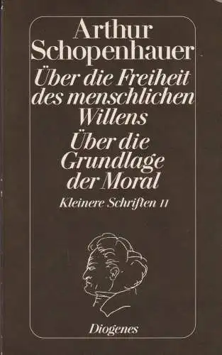 Buch: Über die Freiheit des menschlichen Willens. Über die... Schopenhauer, 1993