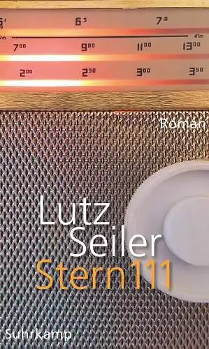 Buch: Stern 111, Roman. Seiler, Lutz. 2020, Suhrkamp Verlag, gebraucht, s 348491