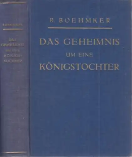 Buch: Das Geheimnis um eine Königstochter, Boehmker, R, gebraucht, gut