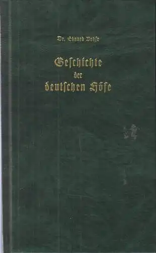 Buch: Geschichte der deutschen Höfe seit der Reformation, Vehse, Eduard, 2008