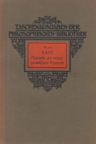 Buch: Dialektik der reinen praktischen Vernunft, Kant, Immanuel, Felix Meiner