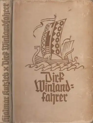 Buch: Dirk Winlandfahrer, Hjalmar Kutzleb, 1936, Georg Westermann Verlag