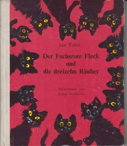 Buch: Der Fuchsrote Fleck und die dreizehn Räuber, Tetter, Jan, gebraucht, gut