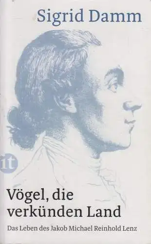 Buch: Vögel, die verkünden Land. Das Leben des J. M. R. Lenz, Sigrid Damm, Insel