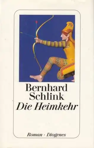Buch: Die Heimkehr, Schlink, Berhnhard. 2006, Diogenes Verlag, Roman