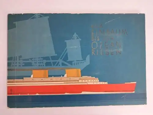 Sammelbilderalbum: Vom Einbaum bis zum Ozean-Riesen, vollständig, Weissenborn