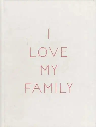 Buch: I love my Family - Loser's Paradise, Mäetamm, Marko. 2007, gebraucht, gut