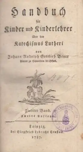 Buch: Handbuch für Kinder und Kinderlehrer über den Katechismus Lutheri, Beyer