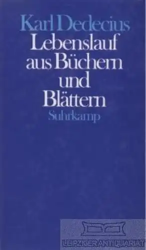 Buch: Lebenslauf aus Büchern und Blättern, Dedecius, Karl. 1990, Suhrkamp Verlag