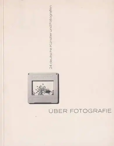 Buch: Über Fotografie, 1977, 24 deutsche Künstler und Fotografen