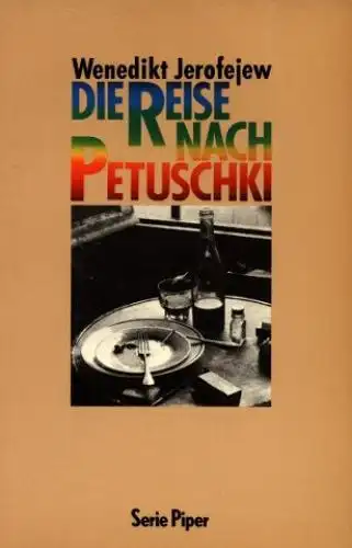 Buch: Die Reise nach Petuschki, Jerofejew, Wenedikt, 1987,  R. Piper & Co.