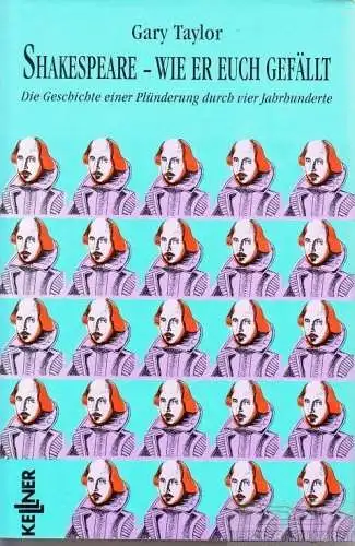 Buch: Shakespeare - Wie er euch gefällt, Taylor, Gary. 1992, Kellner