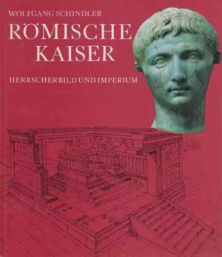 Buch: Römische Kaiser, Schindler, Wolfgang. 1985, Koehler & Amelang Verlag
