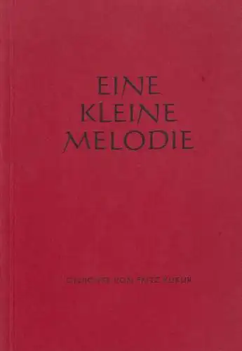 Buch: Eine kleine Melodie, Kukuk, Fritz, ca. 1970, Gedichte, Band 4, signiert