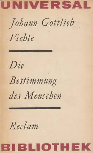 Buch: Die Bestimmung des Menschen, Fichte, Johann Gottlieb. 1976, Reclam