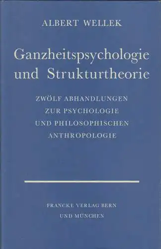 Buch: Ganzheitspsychologie und Strukturtheorie, Albert Wellek, 1969, Francke