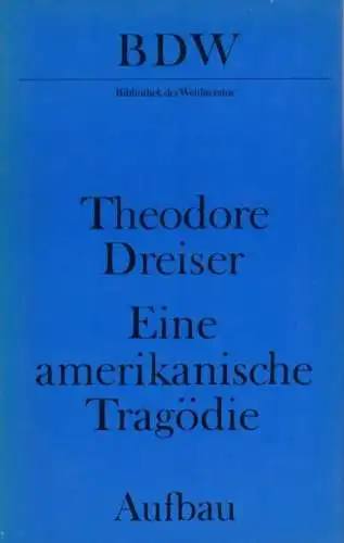 Buch: Eine amerikanische Tragödie, Dreiser, Theodore. 1986, Aufbau Verlag