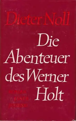 Buch: Die Abenteuer des Werner Holt 1, Noll, Dieter, 1986, Volk und Wissen