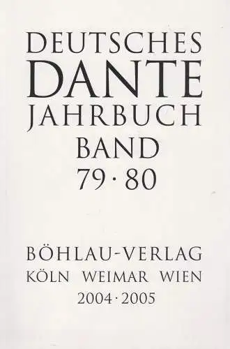 Buch: Deutsches Dante Jahrbuch Band 79/80. Stillers, Rainer, 2004/05, Böhlau