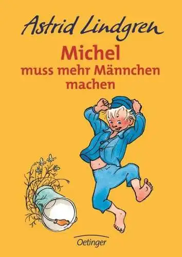 Buch: Michel muss mehr Männchen machen, Astrid Lindgren, 2003, Oetinger Verlag