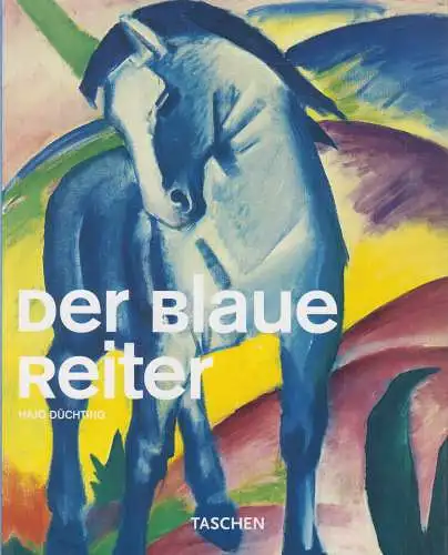 Buch: Der Blaue Reiter, Düchting, Hajo. 2009, Taschen GmbH, gebraucht, gut