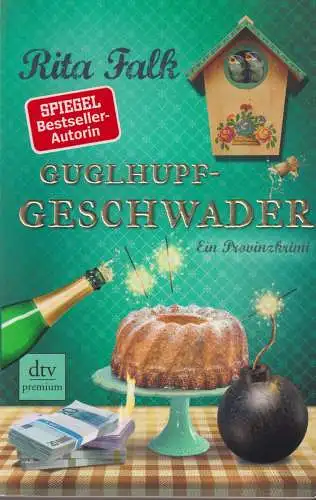 Buch: Guglhupfgeschwader, Falk, Rita, 2019, dtv, Ein Provinzkrimi, sehr gut