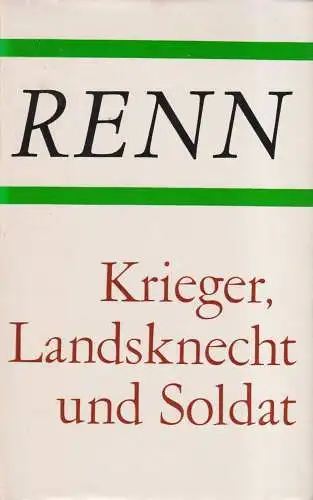 Buch: Krieger, Landsknecht und Soldat, Renn, Ludwig. 1979, Aufbau Verlag