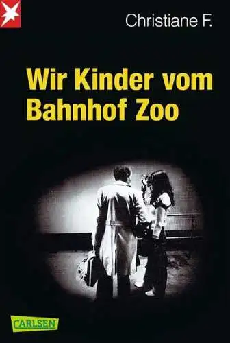 Buch: Wir Kinder vom Bahnhof Zoo, Christiane F., Carlsen Verlag, gebraucht, gut