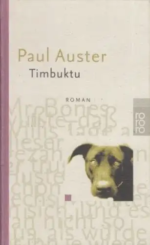 Buch: Timbuktu, Auster, Paul. 2001, Rowohlt Taschenbuch Verlag, Roman
