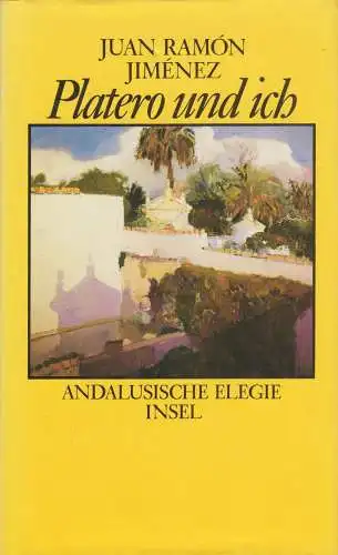 Buch: Platero und ich, Jimenez, Juan Ramon, F. Vogelgsang. 1985, Insel Verlag