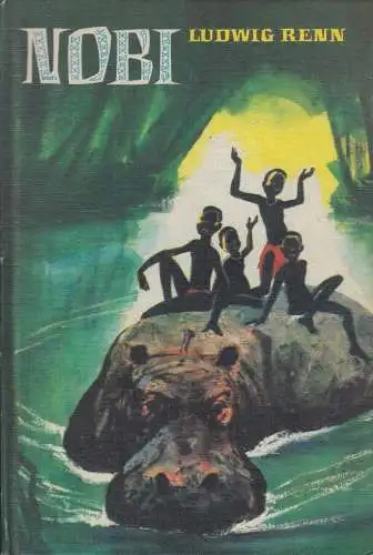 Buch: Nobi, Renn, Ludwig. 1970, Der Kinderbuchverlag, gebraucht, gut