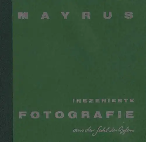 Ausstellungskatalog: Inszenierte Fotografie, Mayrus, Wilfried, 1990, Johanneum