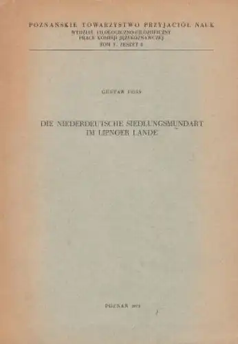 Buch: Die Niederdeutsche Siedlungsmundart im Lipnoer Lande, Foss, Gustav. 1971