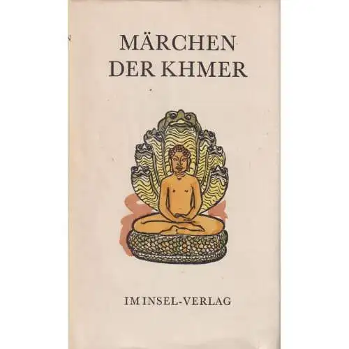 Buch: Märchen der Khmer, Sacher, Ruth. 1982, Insel Verlag, gebraucht, gut