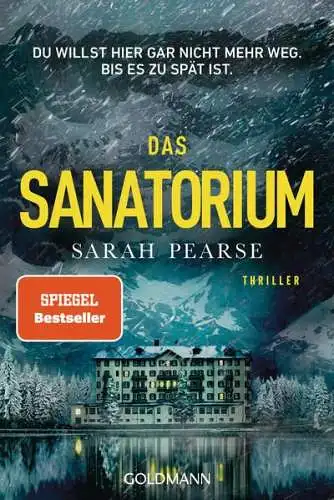 Buch: Das Sanatorium, Pearse, Sarah, 2023, Goldmann, Thriller, sehr gut